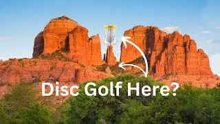 Most Beautiful Course in America? Canyon Disc Golf B9 | Sedona Arizona | Sedona Disc Golf Course