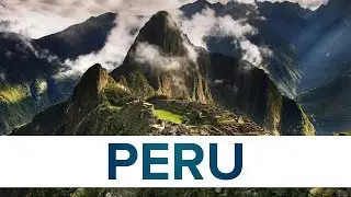 Top 10 Facts - Peru // Top Facts