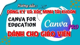 Cách đăng ký tài khoản Canva Education miễn phí cho thầy cô giáo #canva #education #canvaeducation
