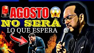AGOSTO TE SORPRENDER&Aacute;😭😱  YA DIOS HAB&Iacute;A HABLADO PROFEC&Iacute;A  - RAFAEL RAM&Iacute;REZ 2025