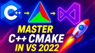 C++ CMake Project Setup in Visual Studio 2022 | Beginner&rsquo;s Guide