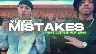 Yungz - Mistakes Feat. Little Alf #hg  (M/V)