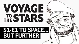 To Space... But Further! | Feat. Gary Anthony Williams | Voyage to the Stars | S1 E1