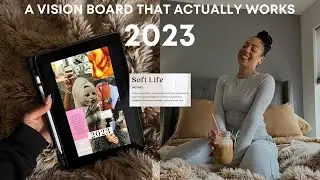 HOW TO MAKE A DIGITAL VISION BOARD FOR 2023 THAT ACTUALLY WORKS!