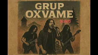 OXVAME - XOLOTİ - (LAZCA ROCK) - 2025