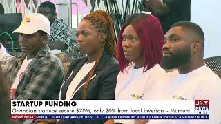Startup Funding: Ghanaian startups secure $70m, only 20% from local investors - Mumuni