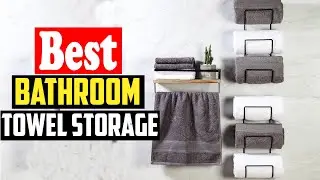 ✅Top 10 Best Bathroom Towel Storage For 2024