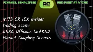 ₹173 CR IEX INSIDER TRADING SCAM: How CERC Officials LEAKED Market Coupling Secrets | Rank Central