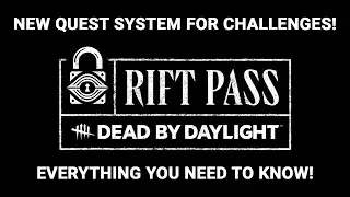 QUEST SYSTEM FOR DEAD BY DAYLIGHT! RIFT PASS! EVERYTHING YOU NEED TO KNOW!