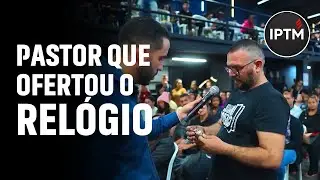 PASTOR QUE OFERTOU O RELÓGIO - Pr Leonardo Sale