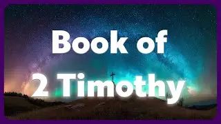 Listening to 2 Timothy | Full Audio Bible & Holy Scripture (NASB)