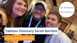 Tableau Visionary Sarah Bartlett: Meeting Up with the #DataFam