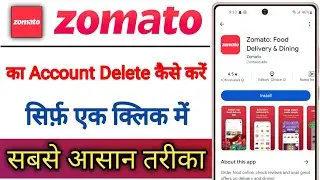 Zomato App Ka Account Delete Kaise Kare !! How To Delete Account On Zomato App
