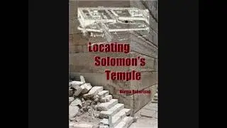 Vid 4, Herod's Temple REAL Location- Norma Robertson