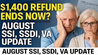 $1,400 Stimulus & Social Security August Update | SSI, SSDI, VA Check News 2025
