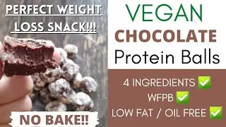 *MUST TRY* EASY NO-BAKE VEGAN PROTEIN BALLS / LOW FAT, OIL FREE / WFPB