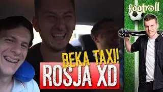 Beka w rosyjskiej taksówce! | Niemcy i Brazylia zawodzą | Mundial Vlog #4