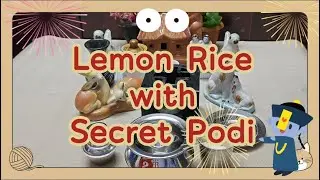 🌿🍋 Lemon Rice  🫢 with 🤫 Secret Podi 🍋✨