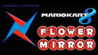 Mario Kart 8 - Flower Cup Mirror - CobaltJustice