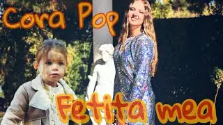 ❎ Cora POP - Fetița mea 🎀 (NOU - 2025) ❎