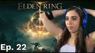 Fizy Plays Elden Ring | Day 22