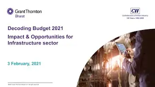 Decoding Union Budget 2021: Impact and Opportunities for Infrastructure Sector