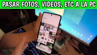 Como pasar fotos, videos y archivos de mi celular a la computadora o PC