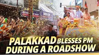 People of Palakkad extend heartfelt welcome to PM Modi during a massive roadshow