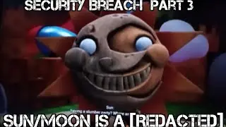 Sun/Moon Is a [Redacted] - Security Breach Part 3