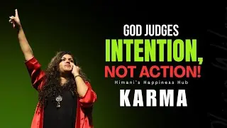 God Rewards Intention, Not Action &mdash; The Real Meaning of Karma