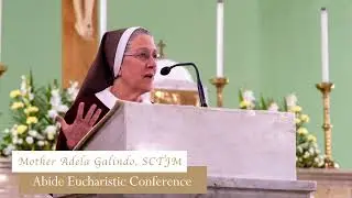 Мать Адела Галиндо SCTJM | Давайте построим евхаристическую культуру