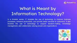 What is meant by information technology ?