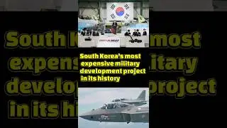 south korea most expensive military project #shortsfeed #kf21jet #militaryequipment #ytshorts