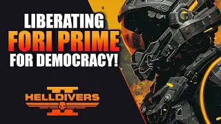 🟢Liberating FORI PRIME - FOR DEMOCRACY - Helldivers 2