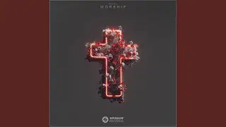 Worship (Extended Mix)