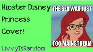 AVByte Sing Along! Hipster Disney Princess!