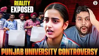 EXPOSING PUNJAB UNIVERSITY CONTROVERSY | PANJAB UNIVERSITY VIRAL STUDENT PROTEST EXPOSED FULL STORY