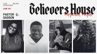 Where Am I? | The Believers House | Pastor Q. Gadson