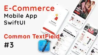 SwiftUI E-Commerce App – Create Custom Reusable TextField | SwiftUI UI Components Tutorial #3