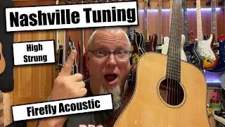 Nashville Tuning - High Strung Firefly Acoustic Guitar