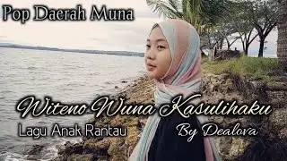 Witeno Wuna Kasulihaku(cover) By Dealova pop daerah Muna