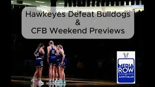 Drake Women Fall Against Iowa / Bulldog Men's Basketball Preview / CFB Weekend Deep Dive