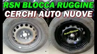 BLOCCARE RUGGINE CERCHI e PARTI auto nuove