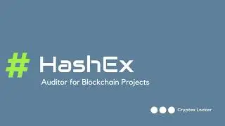 HashEx, an auditor for blockchain projects... $CRX #CryptEx @ExLocker #BSC #Staking #DeFi