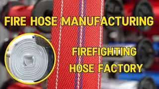 Fire Hose Manufacturing  Firefighting Hose Factor