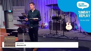 Sunday Online Replay - Romans: Truth, hope, freedom, life - Romans 15