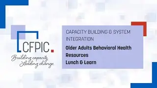 Older Adults Behavioral Health Resources BHSA Lunch and Learn