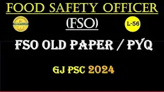 L56 - MPPSC FOOD SAFETY OFFICER - FSO OLD PAPER / PYQ- GUJRAT FSO -PYQ DISCUSSION CLASS #jobswallah