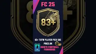 Cheapest Way to Complete 83+ TOTW Player Pick SBC in FC 25! 💸⚡