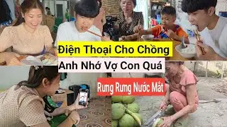 1317# Nước Mắt Rưng Rưng Khi Điện Thoại Cho Chồng Thấy Anh Một Mình Lo Công Việc. 